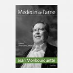 Jean Monbourquette, médecin de l’âme – Isabelle d’Aspremont