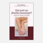 Qui sont ces femmes heureuses ? – Yvon Dallaire